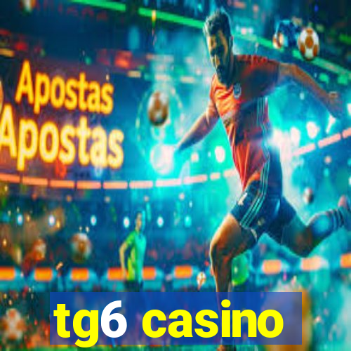 tg6 casino